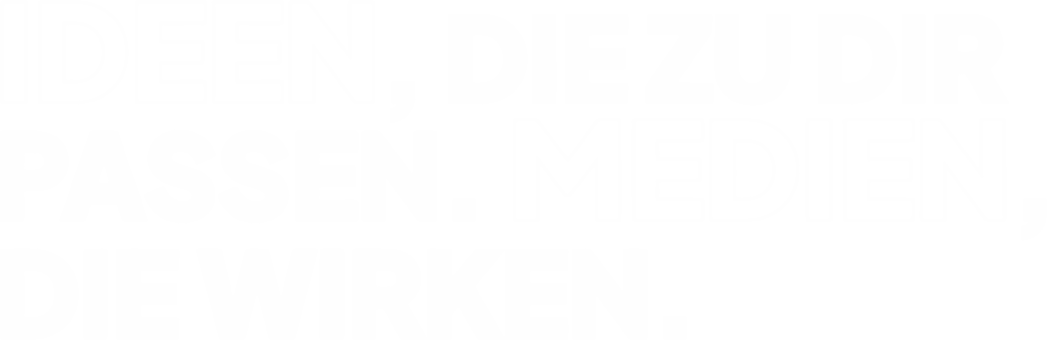 Ideen, die zu dir passen. Medien, die wirken.